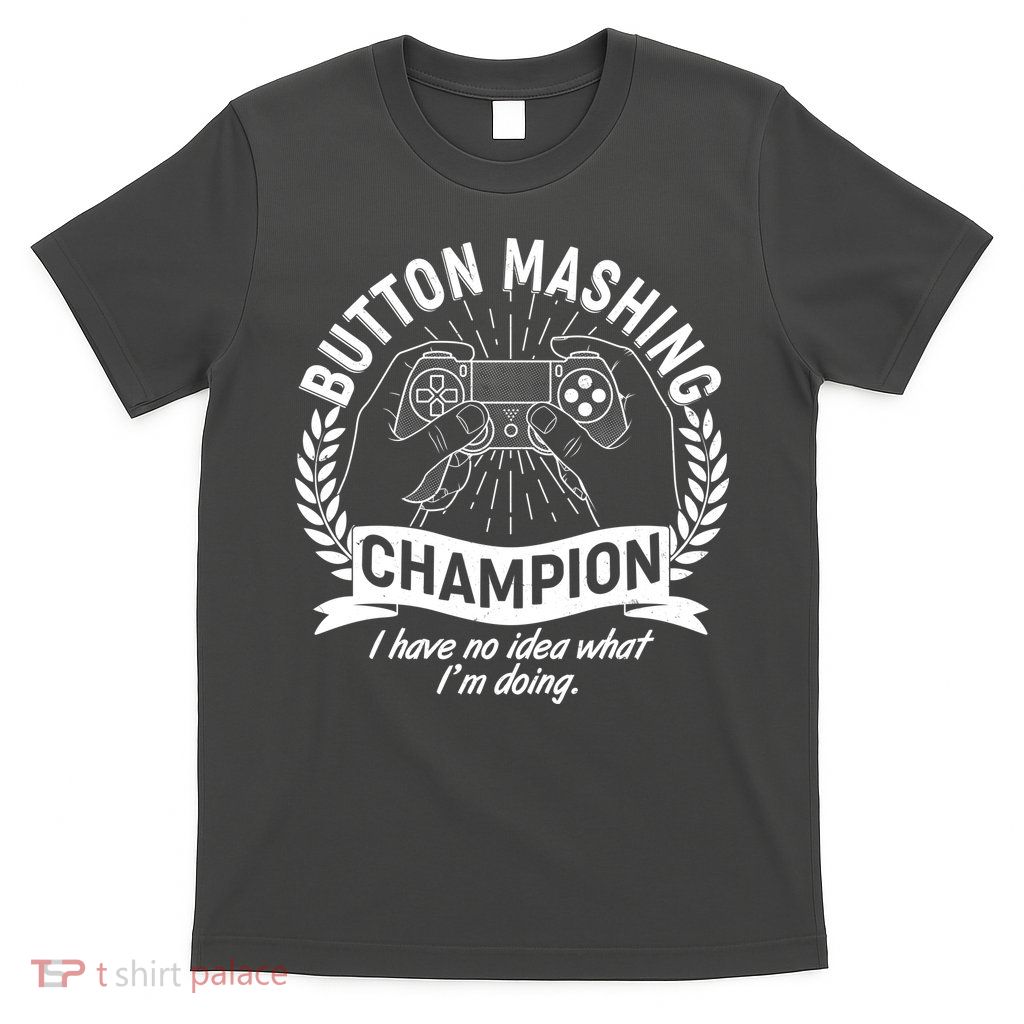 Funny Button Mashing Champion Video Gamer T-Shirt