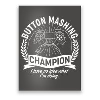 Funny Button Mashing Champion Video Gamer Poster