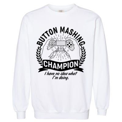 Funny Button Mashing Champion Video Gamer Garment-Dyed Sweatshirt