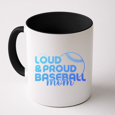 Funny Baseball Mom Loud And Proud Baseball Mom Meaningful Gift Mug