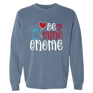 Funny Be Mine Gnome Valentine’s Day Graphic Meaningful Gift Garment-Dyed Sweatshirt