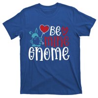 Funny Be Mine Gnome Valentine’s Day Graphic Meaningful Gift T-Shirt