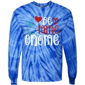 Funny Be Mine Gnome Valentine’s Day Graphic Meaningful Gift Tie-Dye Long Sleeve Shirt