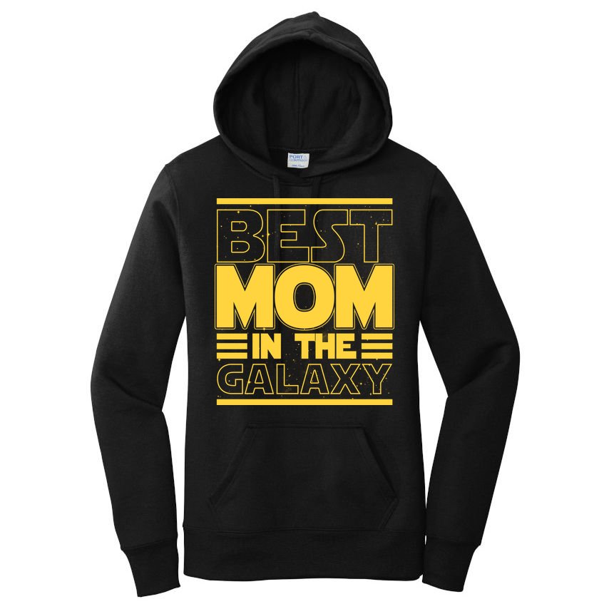 Funny Best Mom In The Galaxy SciFi Fan Women's Pullover Hoodie