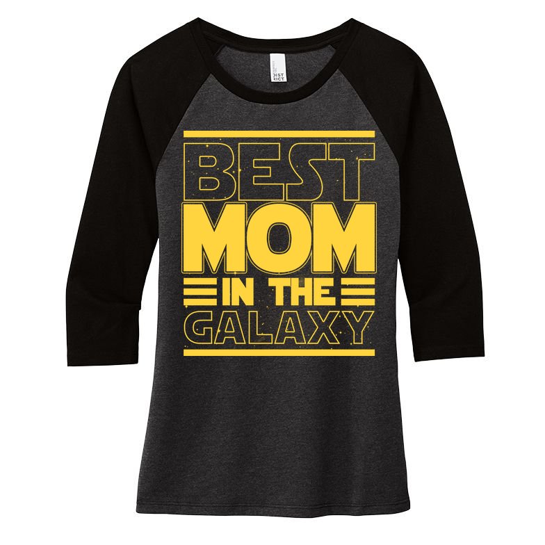 Funny Best Mom In The Galaxy SciFi Fan Women's Tri-Blend 3/4-Sleeve Raglan Shirt