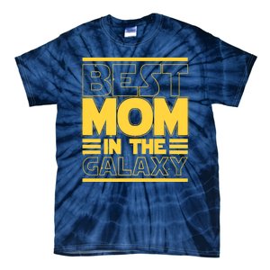 Funny Best Mom In The Galaxy SciFi Fan Tie-Dye T-Shirt