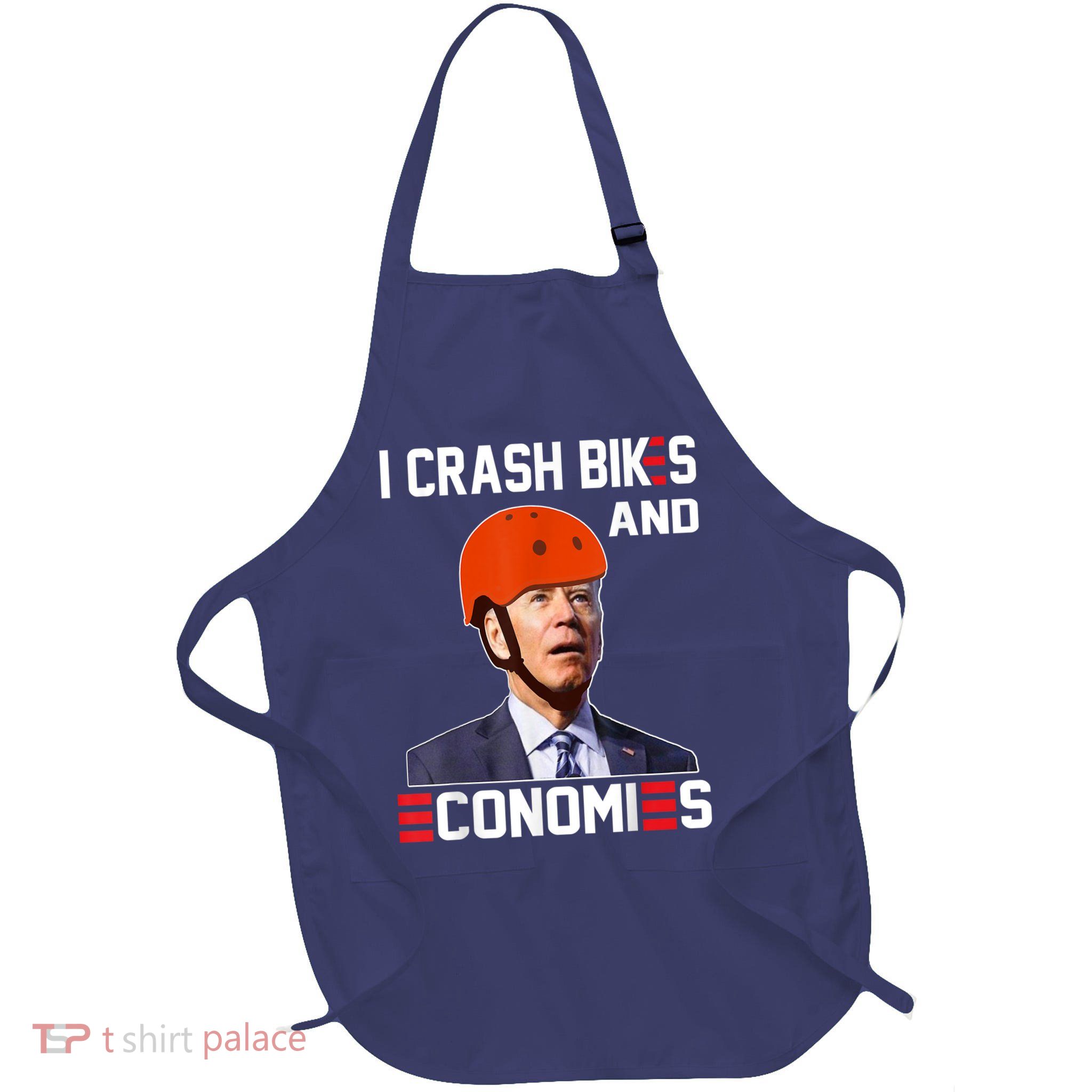 Funny Biden Meme I Crash Bikes And Economies Funny Joe Biden Falling Off Bike Full-Length Apron With Pockets