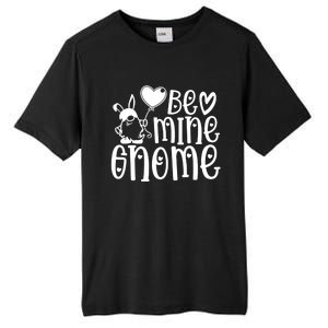 Funny Be Mine Gnome Valentine’s Day Graphic Meaningful Gift Tall Fusion ChromaSoft Performance T-Shirt