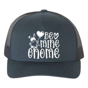 Funny Be Mine Gnome Valentine’s Day Graphic Meaningful Gift Yupoong Adult 5-Panel Trucker Hat