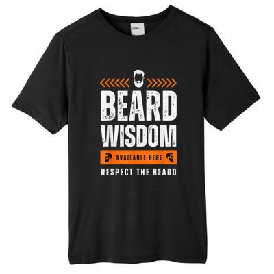 Funny Beard Man Gift Tee Beard Wisdom Available Here Tall Fusion ChromaSoft Performance T-Shirt