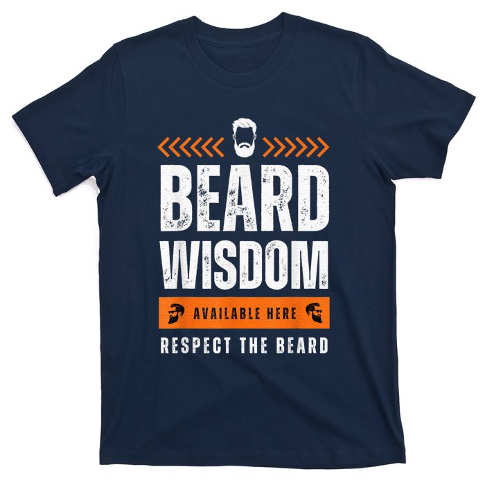 Funny Beard Man Gift Tee Beard Wisdom Available Here T-Shirt