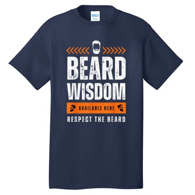 Funny Beard Man Gift Tee Beard Wisdom Available Here Tall T-Shirt