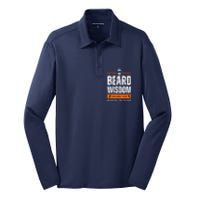 Funny Beard Man Gift Tee Beard Wisdom Available Here Silk Touch Performance Long Sleeve Polo