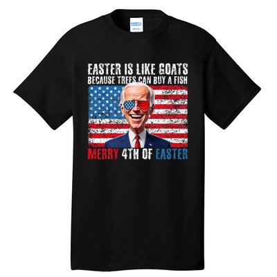 Funny Biden Merry 4th Of Easter Sarcastic Design Tall T-Shirt