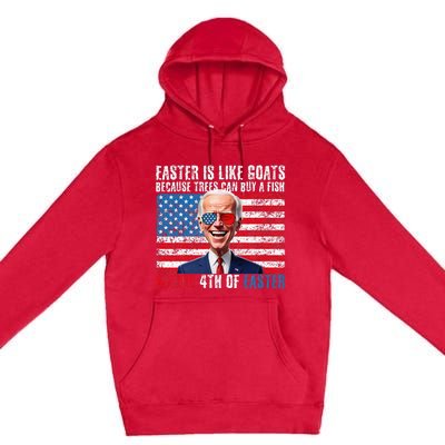 Funny Biden Merry 4th Of Easter Sarcastic Design Premium Pullover Hoodie