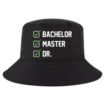 Funny Bachelor Master Doctorate Degree Dr Phd Funny Gift Funny Gift Cool Comfort Performance Bucket Hat