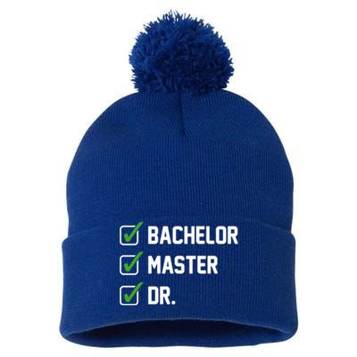 Funny Bachelor Master Doctorate Degree Dr Phd Funny Gift Funny Gift Pom Pom 12in Knit Beanie