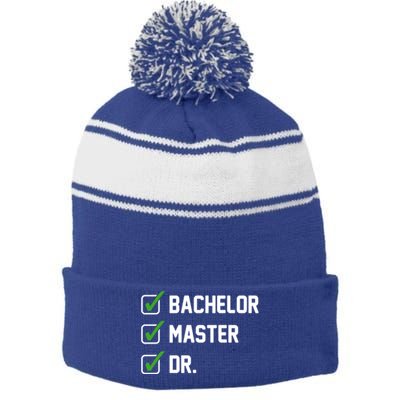 Funny Bachelor Master Doctorate Degree Dr Phd Funny Gift Funny Gift Stripe Pom Pom Beanie