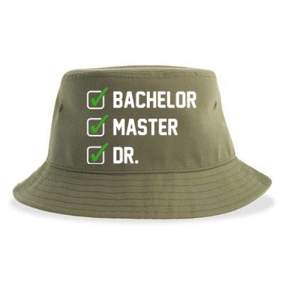 Funny Bachelor Master Doctorate Degree Dr Phd Funny Gift Funny Gift Sustainable Bucket Hat