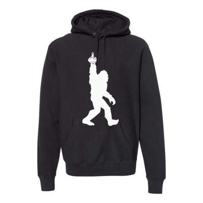 Funny Bigfoot Middle Finger For Squatch Believers Premium Hoodie