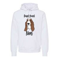 Funny Basset Mom Gift Premium Hoodie