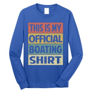 Funny Boating Meaningful Gift This Is My Boating Gift Long Sleeve Shirt