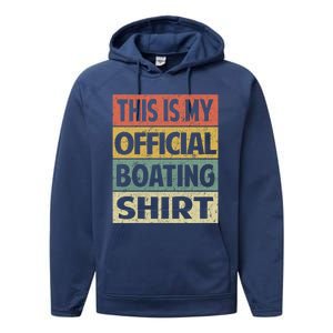 Funny Boating Meaningful Gift This Is My Boating Gift Performance Fleece Hoodie