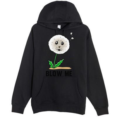 Funny Blow Me Seal Face Dandelion Meme Premium Pullover Hoodie