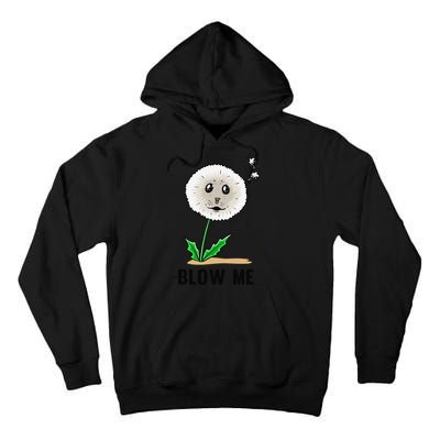 Funny Blow Me Seal Face Dandelion Meme Tall Hoodie