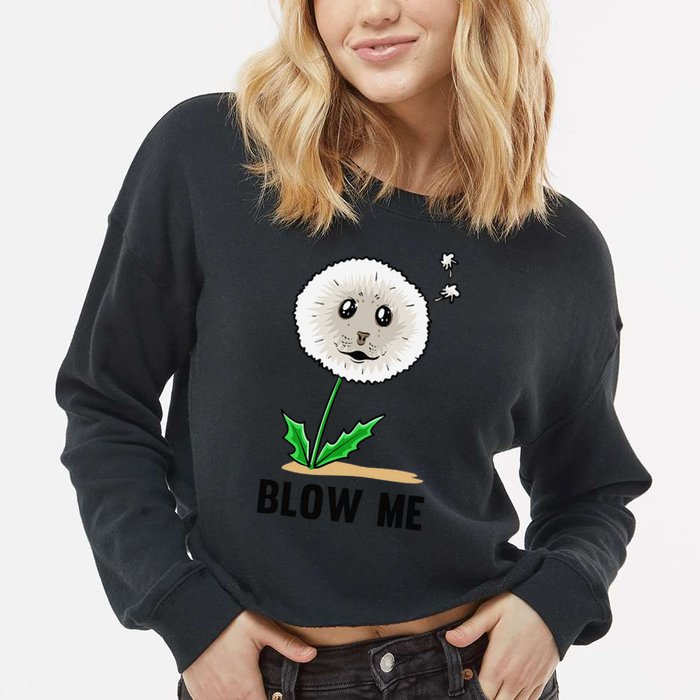 Funny Blow Me Seal Face Dandelion Meme Cropped Pullover Crew