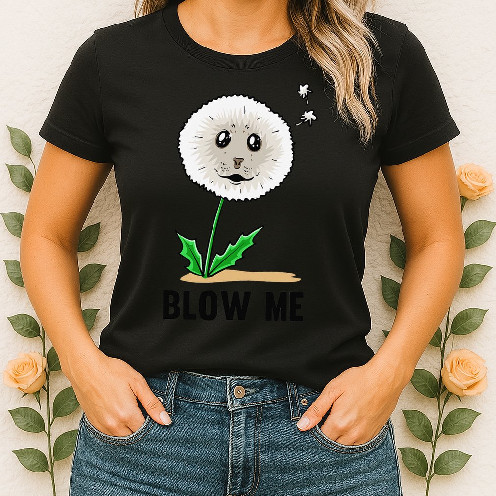 Funny Blow Me Seal Face Dandelion Meme Womens T-Shirt