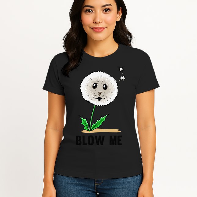 Funny Blow Me Seal Face Dandelion Meme Womens T-Shirt