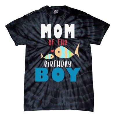 Fishing Birthday Mom Of The Birthday Fish Tie-Dye T-Shirt