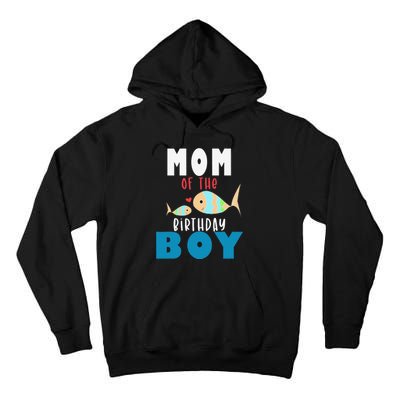 Fishing Birthday Mom Of The Birthday Fish Tall Hoodie