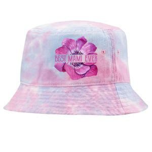 Funny Best Mami Ever Anemone Fun Grandma Gift Tie-Dyed Bucket Hat