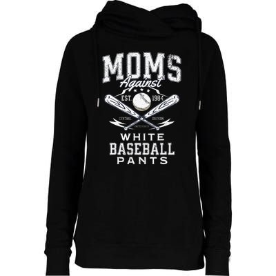 Funny Baseball Mom Moms Against White Baseball Pants Proud Womens Funnel Neck Pullover Hood