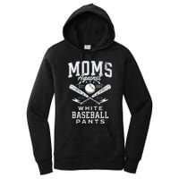 Funny Baseball Mom Moms Against White Baseball Pants Proud Women's Pullover Hoodie