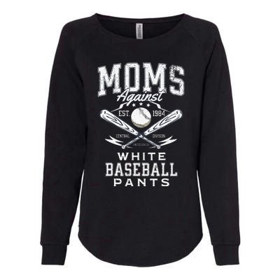 Funny Baseball Mom Moms Against White Baseball Pants Proud Womens California Wash Sweatshirt