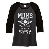 Funny Baseball Mom Moms Against White Baseball Pants Proud Women's Tri-Blend 3/4-Sleeve Raglan Shirt