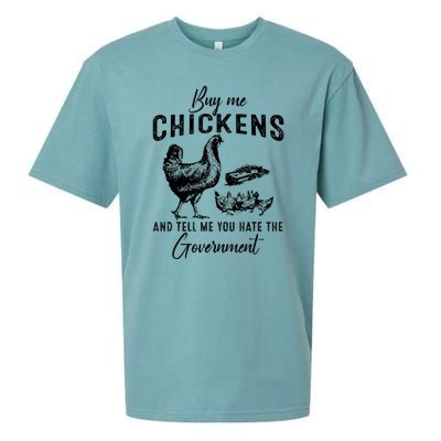 Funny Buy Me Chickens And Tell Me You Hate The Government Sueded Cloud Jersey T-Shirt