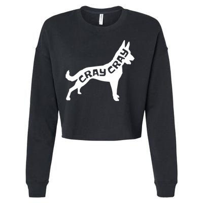 Funny Belgian Malinois Cray Cray Dog Cropped Pullover Crew