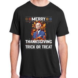 Funny Biden Meme Merry 4th Of Thanksgiving Trick Or Treat Adult ChromaSoft Performance T-Shirt