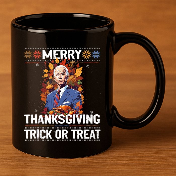 Funny Biden Meme Merry 4th Of Thanksgiving Trick Or Treat 11oz C Handle Ceramic Mug