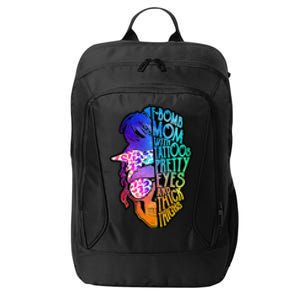 F Bomb Mom With Tattoos, Pretty Eyes, Mother's Day, Mama City Backpack