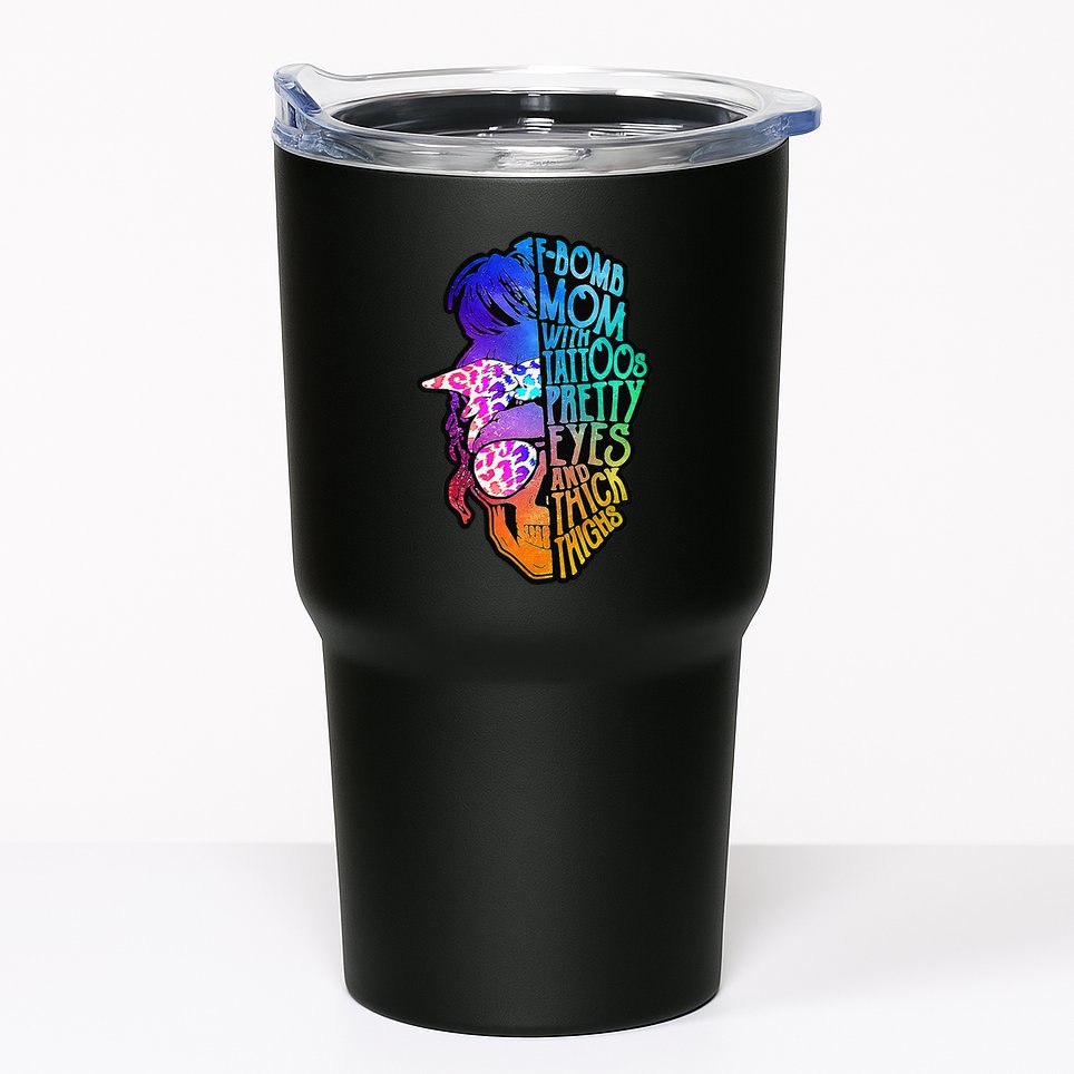 F Bomb Mom With Tattoos, Pretty Eyes, Mother's Day, Mama Tumbler