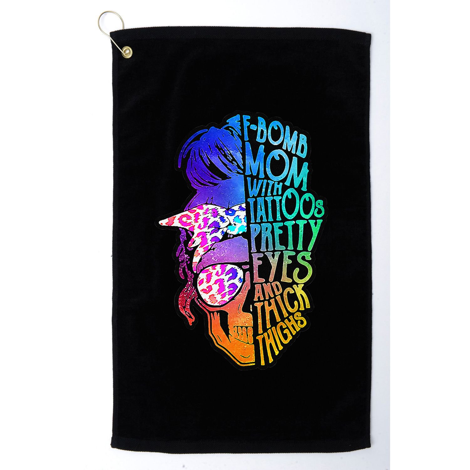 F Bomb Mom With Tattoos, Pretty Eyes, Mother's Day, Mama Golf Towel