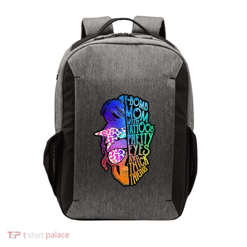 F Bomb Mom With Tattoos, Pretty Eyes, Mother's Day, Mama Vector Backpack