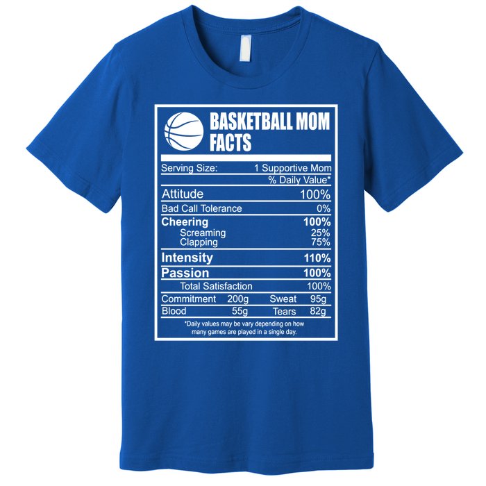 Funny Basketball Mom Nutrition Facts Proud Parent Cute Gift Premium T-Shirt