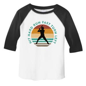 Funny Baseball Meme Quote Saying Hit Hard Turn Left Run Fast Great Gift Toddler Fine Jersey T-Shirt