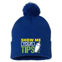 Funny Bartending Mixology Barkeeper Show Me Your Tips Gift Pom Pom 12in Knit Beanie